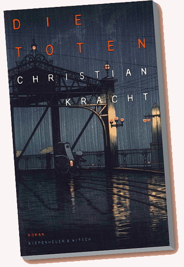 Christian Kracht: Die Toten. Kiepenheuer & Witsch, Köln 2016, 212 Seiten, 20 Euro