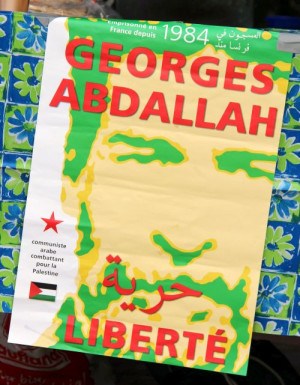 Freiheit für den libanesichen Kommunisten und Kämpfer für die Freiheit Palästinas,Georges Abdallah, der seit mehr als 30 Jahren in französicher Haft sitzt.