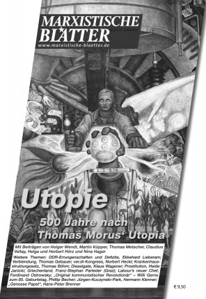 utopie 500 jahre nach thomas morus - Utopie – 500 Jahre nach Thomas Morus - Marxistische Blätter, Philosophie, Sozialismus - Theorie & Geschichte