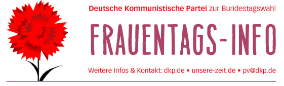 DKP Info Frauentag 2021 1 - Gemeinsam kämpfen in der Krise - Bundestagswahl, Frauenrechte, Frauentag - Blog